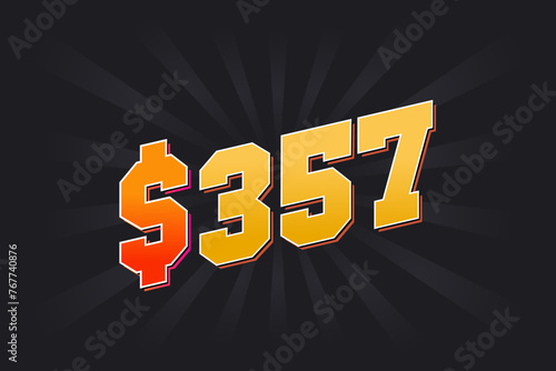 357 Dollar American Money vector text symbol. $357 USD United States Dollar stock vector