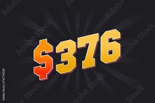 376 Dollar American Money vector text symbol. $376 USD United States Dollar stock vector