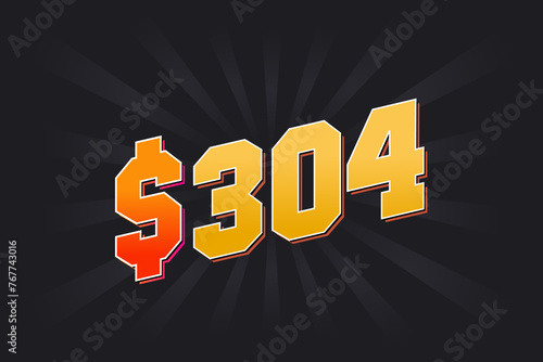 304 Dollar American Money vector text symbol. $304 USD United States Dollar stock vector