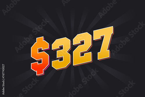 327 Dollar American Money vector text symbol. $327 USD United States Dollar stock vector