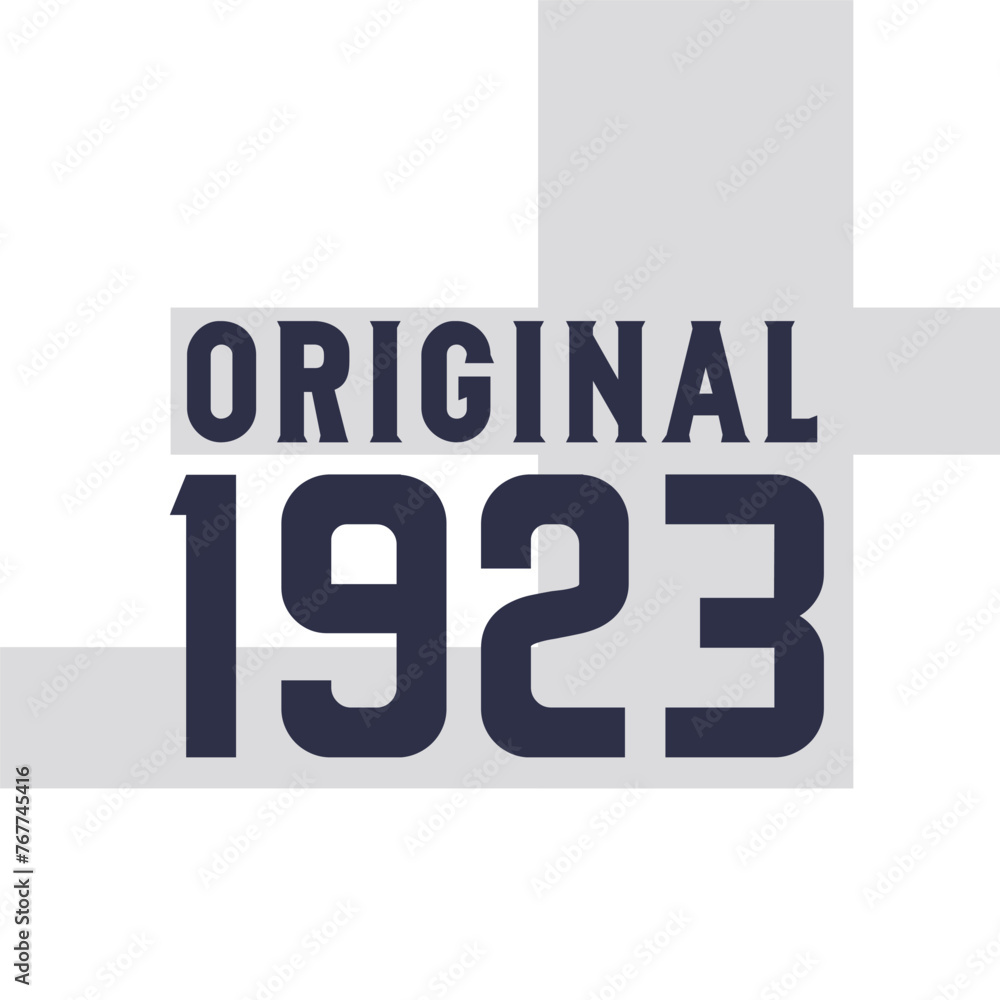 Original 1923 . Birthday quotes design for 1923 Original 1923 . Birthday quotes design for 1923
