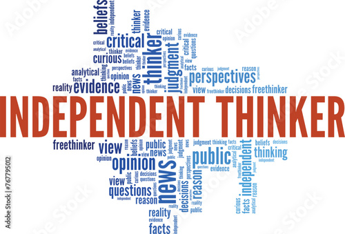 Independent Thinker word cloud conceptual design isolated on white background.