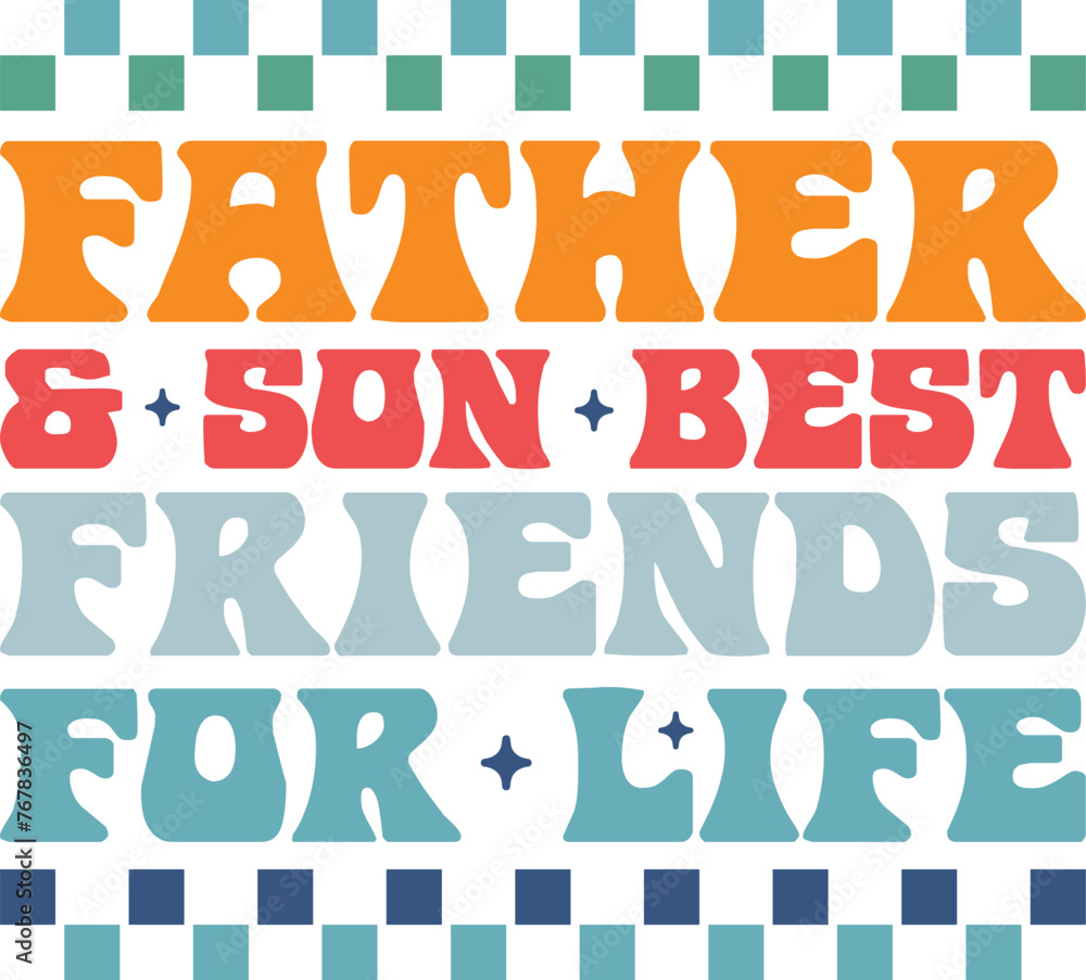 Retro Father & son best friends for life Svg, Retro Father's Day And Dad Svg, Dad Svg, Best Dad SVG, Whiskey Label, Happy Fathers Day, Father's Day Svg, Dad SVG, Daddy, Best Dad SVG, Gift for Dad Svg,