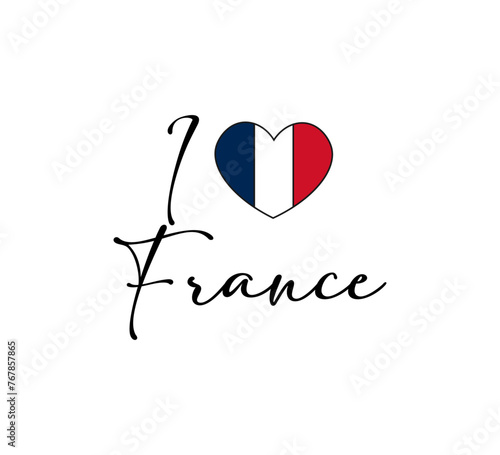 I love France slogan with heart shaped French flag, vector design for fashion, card, poster prints