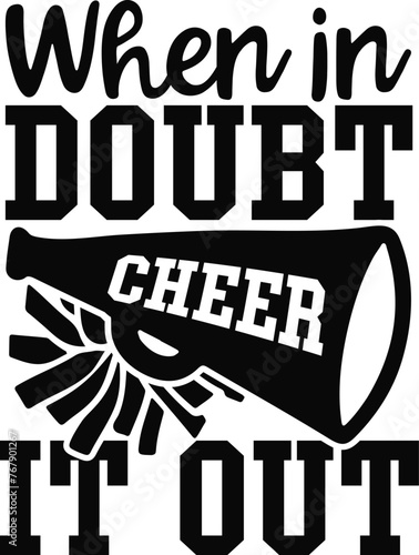When In Doubt Cheer It Out Vector, Cheerleading Illustration, Cheerleader Vector, Sport, Eps, Quotes, Cheer, Pom-poms, Dance