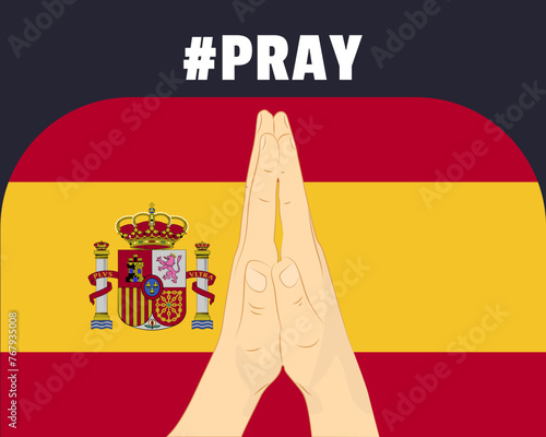 Pray for Spain, help or support concept, Spain flag with praying hands