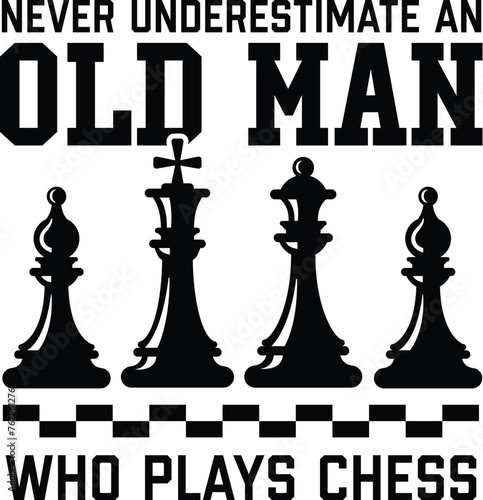 Old Man Chess Vector Illustration, Chess Player Dad Quote, Chessmen, Game, Competition