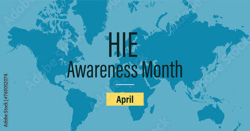 HIE Hypoxic Ischemic Encephalopathy Awareness Month poster banner. Perinatal asphyxia Brain damage caused by lack of oxygen. Background map silhouette on blue.