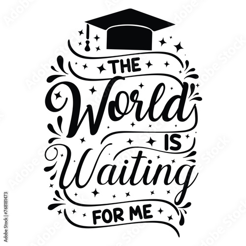 the world is waiting for me