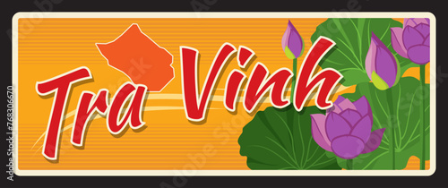Tra Vinh vietnamese region retro travel plate vector vintage card and tourist sticker. Vietnam provinces tin sign or luggage tag and metal plate with map and blooming flowers photo
