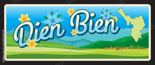 Dien Bien province in Vietnam, Vietnamese territory landscape. Vector travel plate, vintage tin sign, retro welcome postcard or signboard. Souvenir card or magnet with flowers and map