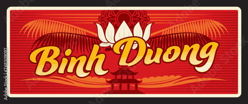 Binh Duong province in Vietnam, Vietnamese territory. Vector travel plate, vintage tin sign, retro welcome postcard or signboard. Old plaque with lotus flower and Hoi An temple silhouette