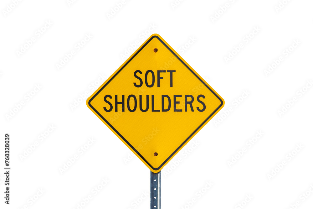 A yellow reflective SOFT SHOULDERS road sign isolated on white for easy compositing A yellow reflective SOFT SHOULDERS road sign isolated on white for easy compositing