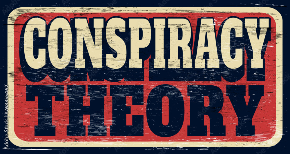 Fototapeta premium Aged and worn conspiracy theory sign on wood