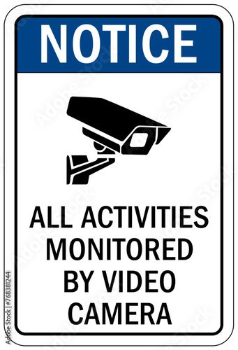 No Shoplifting warning sign all activities monitored by video camera