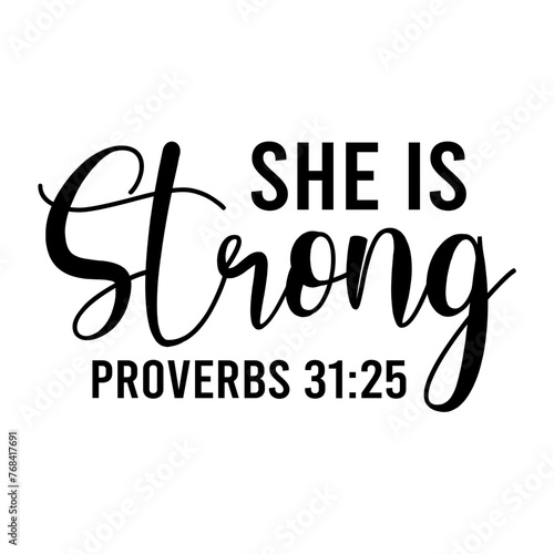 She Is Strong Proverbs 31:25