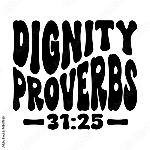 Dignity Proverbs 31:25