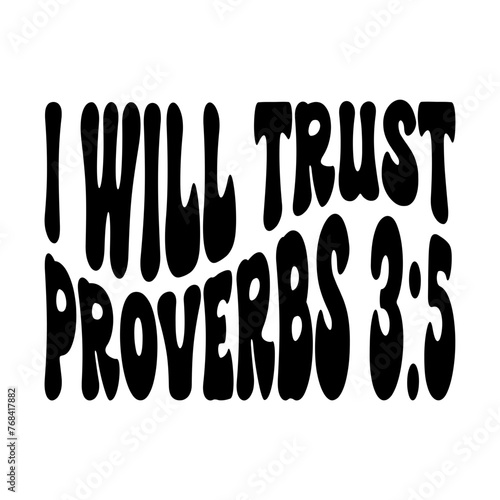 I Will Trust Proverbs 3:5