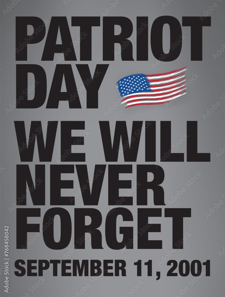 Fototapeta premium Patriot Day. September, 11. We will never forget. Vector illustration