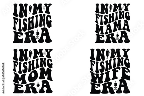 In My Fishing Era, In My Fishing mama Era, In My Fishing mom Era, In My Fishing Wife Era retro T-shirt