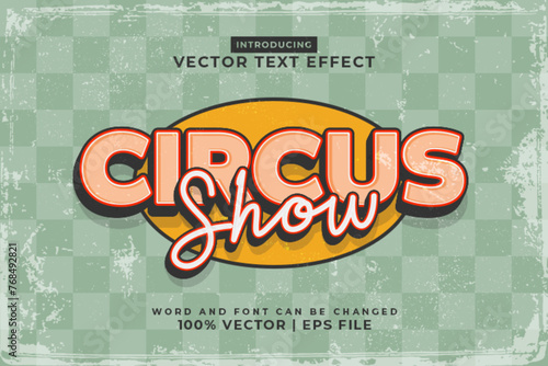 Editable text effect Circus Show 3d template vintage style premium vector