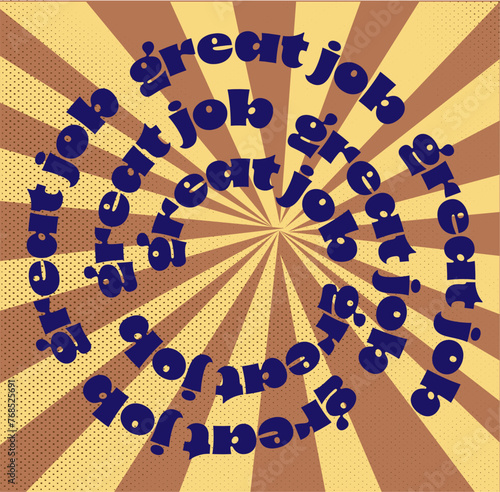 Great Job speech short phrase expression. Vector illustration. Funky typography design element, retro style message