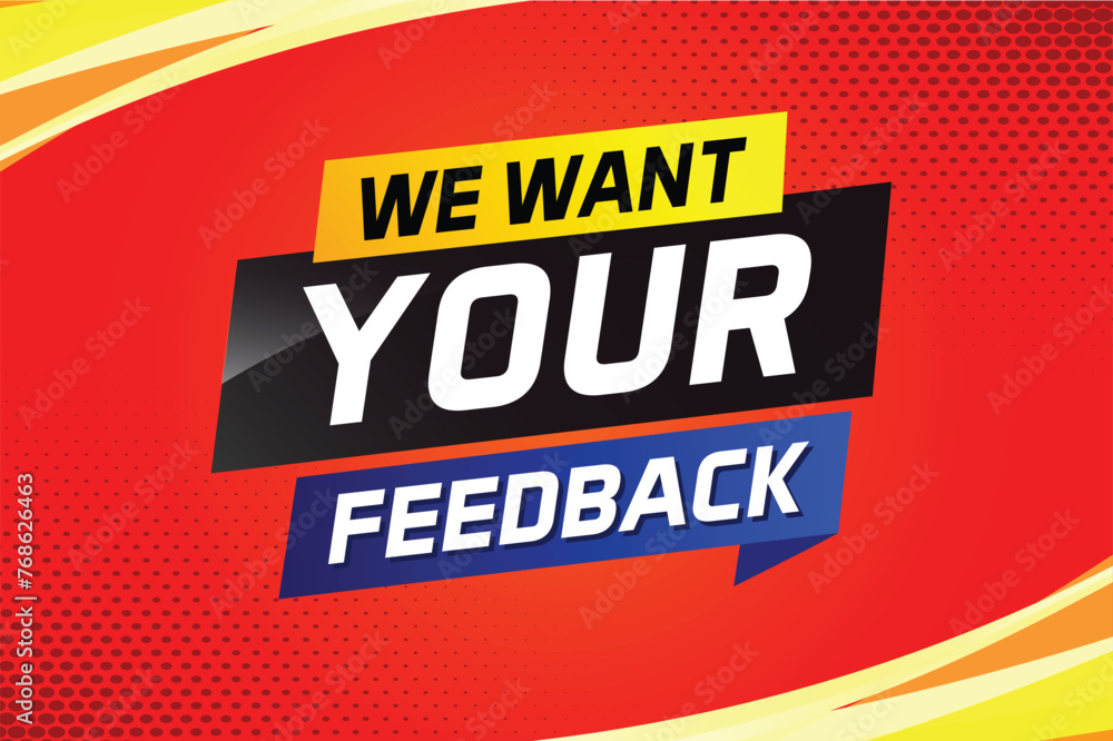 Fototapeta premium We want your feedback speech word concept vector illustration 3d style for use landing page, template, ui, web, mobile app, poster, banner, flyer, background, Loudspeaker, label We