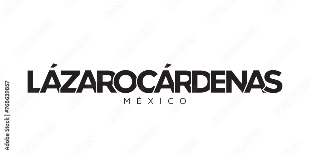 Lazaro Cardenas in the Mexico emblem. The design features a geometric style, vector illustration with bold typography in a modern font. The graphic slogan lettering.