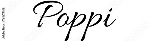 Poppi- black color - name written - ideal for websites,, presentations, greetings, banners, cards,, t-shirt, sweatshirt, prints, cricut, silhouette, sublimation
