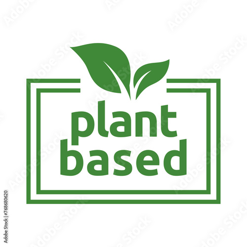 Plant based label. with leaf icon. Vector illustration isolated on white background