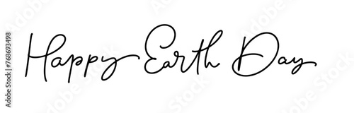 Happy Earth Day handwritten lettering text monoline. Typography calligraphic design for greeting cards and poster template celebration. Vector illustration
