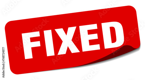 fixed sticker. fixed label