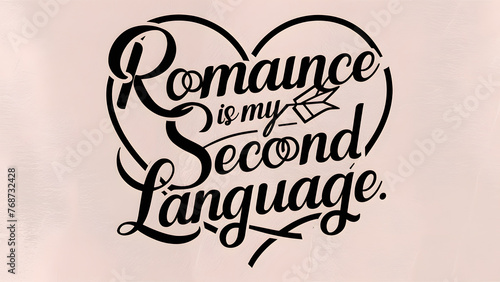 Artistic typography design that spells out "Romance is My Second Language." The letters are crafted in a beautiful calligraphic style, with each letter intertwined with the next