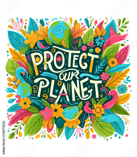 Protect our earth typography creative and colorful 