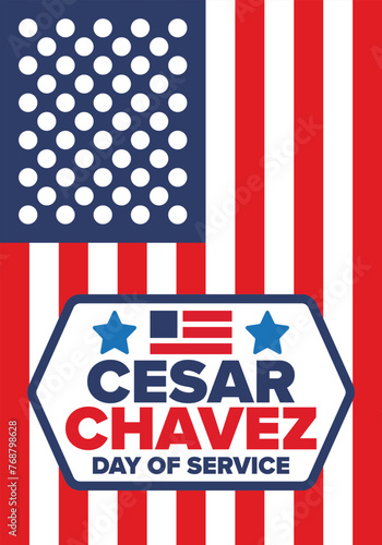 Cesar Chavez Day. Day of service and learning. The official national american holiday, celebrated annually in Uniter States. Vector poster, banner and illustration