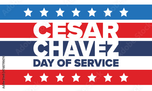 Cesar Chavez Day. Day of service and learning. The official national american holiday, celebrated annually in Uniter States. Vector poster, banner and illustration