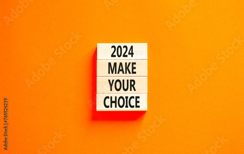 2024 Make your choice symbol. Concept words 2024 Make your choice on beautiful wooden block. Beautiful orange table orange background. Business 2024 Make your choice concept. Copy space.