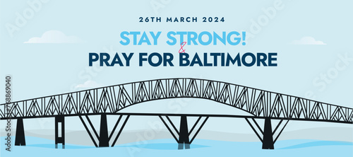 Baltimore bridge collapse on 26th March 2024, Pray for Baltimore people. Stay Strong. Baltimore’s Key Bridge collapse. Francis Scott Key Bridge. Standing with people. Cover banner of bridge photo