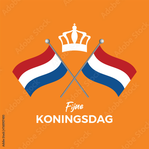 Fijne Koningsdag King's Day poster vector illustration. Two crossed Netherlands flags on a pole icon vector. Royal crown with dutch flag icon. Template for background, banner, card. April 27