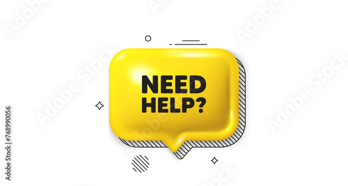 3d speech bubble icon. Need help tag. Support service sign. Faq information symbol. Need help chat talk message. Speech bubble banner. Yellow text balloon. Vector