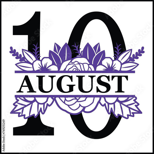 10 august Floral Split Silhouette Counting Vector Design | Print Design | Cut file | Shirt Design | Birthday Gift