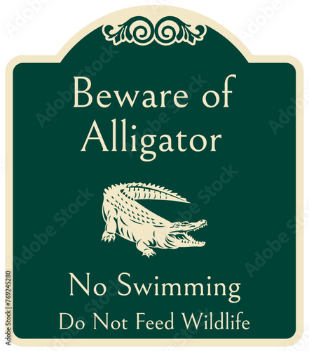 Alligator warning sign beware of alligator. No swimming. Do not feed wildlife