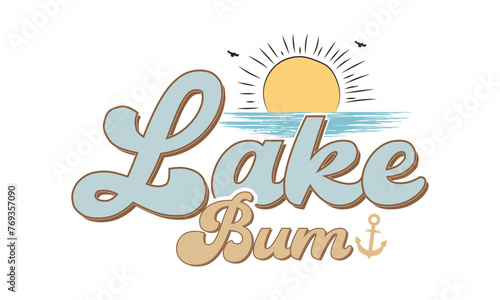 Summer Lake Quotes SVG Design For T-shirt  retro Lake sublimation design  Lake Quotes Design