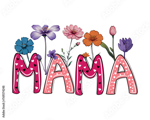 Mother's Day mama lettering with wild flower illustration