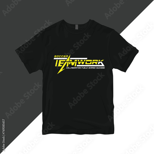 Teamwork. Soccer Quotes T-Shirt Design. Minimalist Design.  (ID: 769385657)