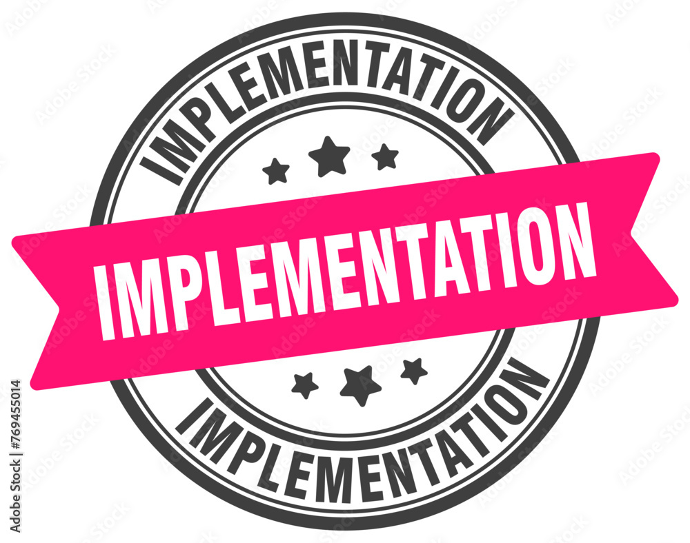 Obraz premium implementation stamp. implementation label on transparent background. round sign