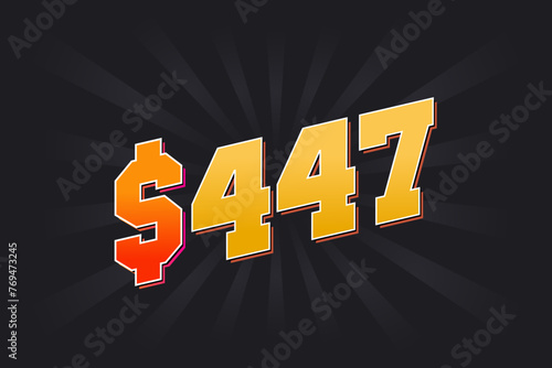 447 Dollar American Money vector text symbol. $447 USD United States Dollar stock vector