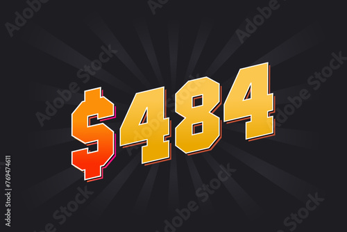 484 Dollar American Money vector text symbol. $484 USD United States Dollar stock vector