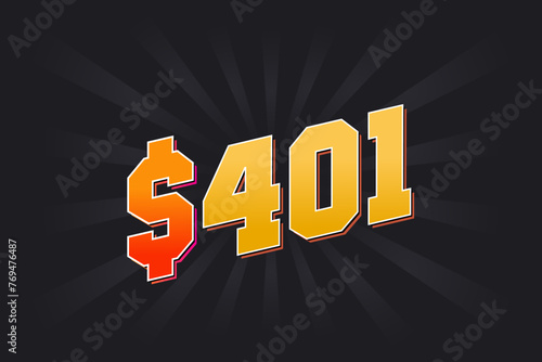 401 Dollar American Money vector text symbol. $401 USD United States Dollar stock vector