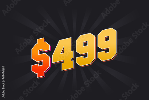 499 Dollar American Money vector text symbol. $499 USD United States Dollar stock vector